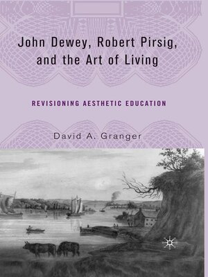 cover image of John Dewey, Robert Pirsig, and the Art of Living